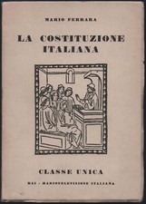 CLASSE UNICA. Vol. 46. LA COSTITUZIONE ITALIANA. Mario Ferrara. Rai.