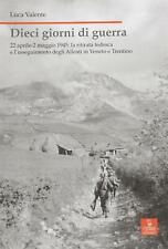 Dieci giorni di guerra. 22