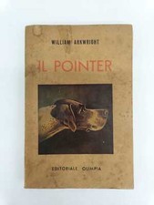 Il Pointer - William Arkwright - Olimpia - Ex libris G. Cacciari - Caccia Ven...
