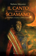 LIBRO IL CANTO DELLO SCIAMANO