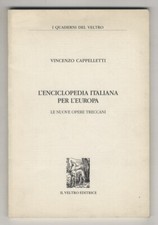L'Enciclopedia Italiana per l'Europa. Le nuove opere Treccani.