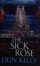 The Sick Rose, Kelly, Erin L