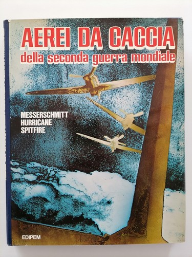 Aerei caccia della seconda - da,