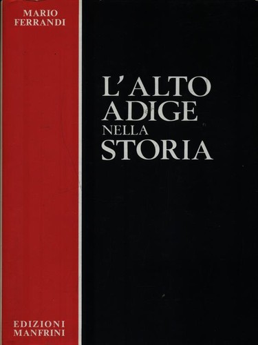 Alto adige nella - adige, storia