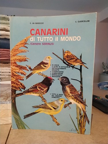 Canarini tutto mondo - di, il