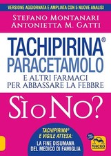 TACHIPIRINA, PARACETAMOLO E ALTRI FARMACI PER ABBASSARE LA FEBBRE  - MONTANARI