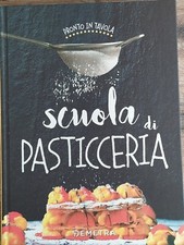 Libro "Scuola Di Pasticceria"