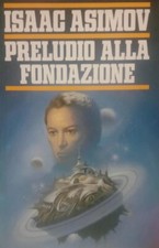 ISAAC ASIMOV - PRELUDIO ALLA
