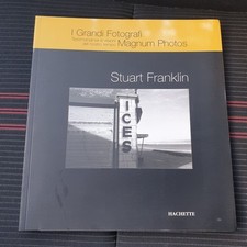 Stuart Franklin, I grandi fotografi Magnum Photos, Hachette
