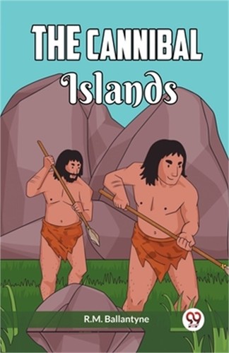 The cannibal islands - the,