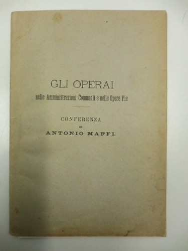 Maffi antonio gli - maffi, operai