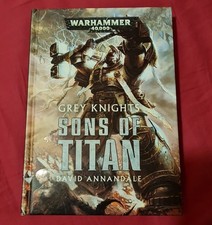 Grey Knights Sons of Titan Warhammer 40000 by David Annandale Hardback 