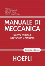 MANUALE DI MECCANICA  LUIGI CALLIGARIS STEFANO FAVA HOEPLI 9788820366452
