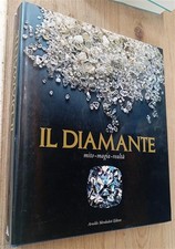 Il Diamante. Mito, Magia, Realta Arnoldo Mondadori 1981