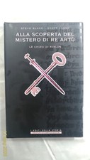 Alla scoperta del mistero di Re Artù - Le chiavi di Avalon - Blake - Lloyd  2002