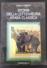 D. Amaldi: "Storia della letteratura araba classica"  Zanichelli  f907