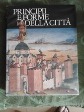 PRINCIPII E FORME DELLE CITTA'