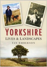 Yorkshire Lives and Landscapes