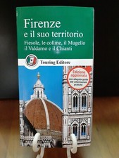FIRENZE E IL SUO TERRITORIO GUIDE VERDI [ TOURING CLUB 2010 ]