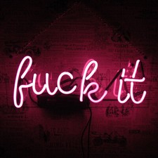 Insegna Neon 20"Fvck it Luce