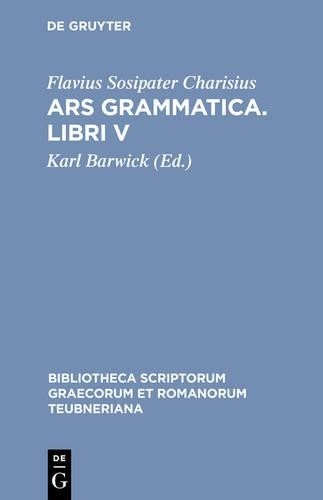 Charisius ars grammatica libri - grammatica,