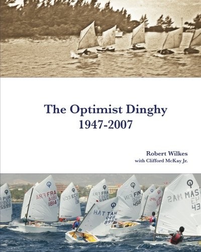 The optimist dinghy - optimist, 1947-2007