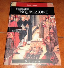 CARLO HAVAS STORIA DELL'INQUISIZIONE I ED. ODOYA 2010