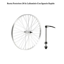 Ruota Post  Bicicletta 28" x 1,5/8 Mozzo  è Alluminio  6-7-8 V con QuickReleas