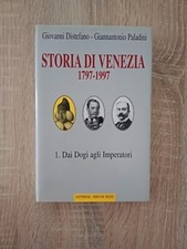 Storia Di Venezia 1797- 1997 - Dai Dogi Agli Imperatori- Giovanni Distefano -...