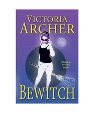 Bewitch, Victoria Archer