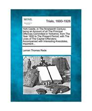 York Castle, in the Nineteenth