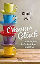 Ommas Glück: Das Leben meiner Großmutter in ihrer Demenz... | Buch | Zustand gut