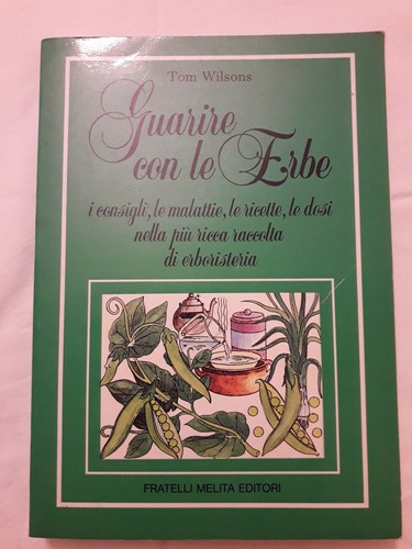 Guarire con erbe tom - guarire, le