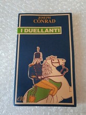 Joseph Conrad, 'I duellanti' (Roma: E/o, 1994) 
