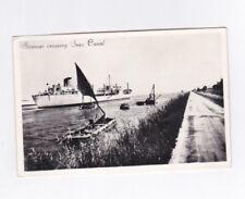 postcard STEAMER CROSSING  SUEZ CANAL SUEX ships  egypt