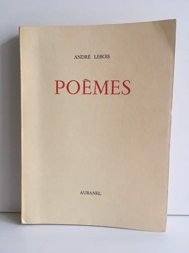 André lebois poèmes aubanel - andré,