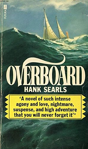 Overboard hank searls - overboard-hank,