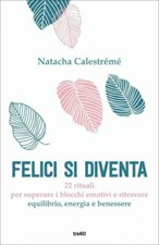 LIBRO FELICI SI DIVENTA. 22