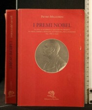 I PREMI NOBEL. Pietro Migliorini. La vita felice.