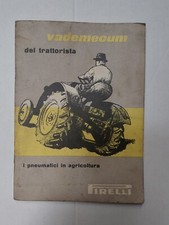 Libretto vademecum del trattorista i pneumatici in agricoltura originale Pirelli