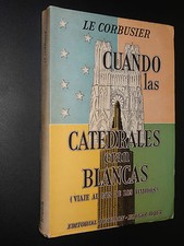 LE CORBUSIER - CUANDO LAS