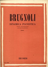 BRUGNOLI DINAMICA PIANISTICA Trattato sull'insegnamento razionale del pianoforte