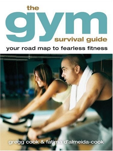Gym survival guide - guide,, the: