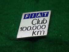 FIAT CLUB 100.000 KM SPILLA PINS (C)
