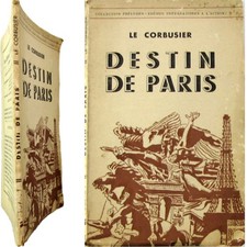 Destin de Paris E.O. 1941 Le Corbusier Fernand Sorlot architecture urbanisme