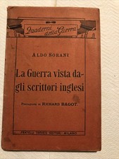 La Guerra vista dagli scrittori inglesi. Aldo Sovrani 1915