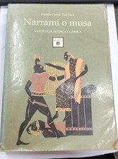 Libro Narrami o musa- Antologia di Epica Classica-Daniela Ciocca -Tina Ferri