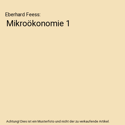 Mikroökonomie eberhard - mikroökonomie, 1,