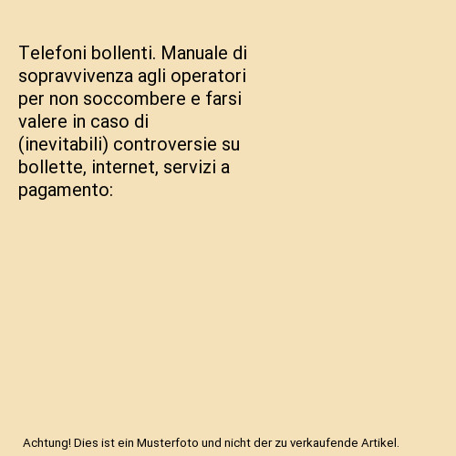 Telefoni bollenti manuale di - telefoni,