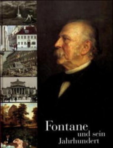 Fontane und sein - , jahrhundert